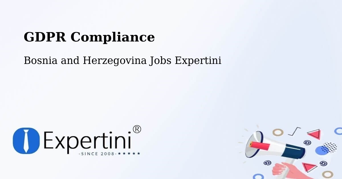 EU GDPR Compliance Statement – Vidoši - Bosnia and Herzegovina Jobs Expertini