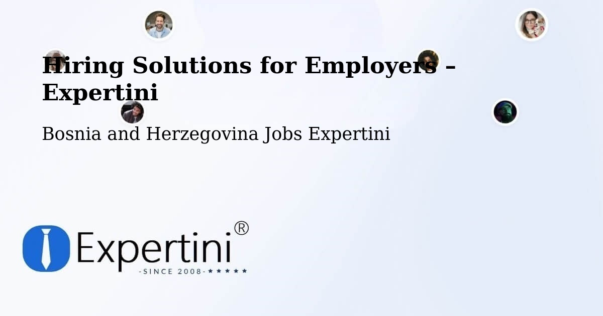 Hiring Solutions for Employers in Vidoši - Vidoši, Bosnia and Herzegovina Jobs Expertini