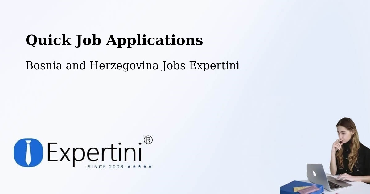 Quick Apply Feature – Vidoši - Bosnia and Herzegovina Jobs Expertini