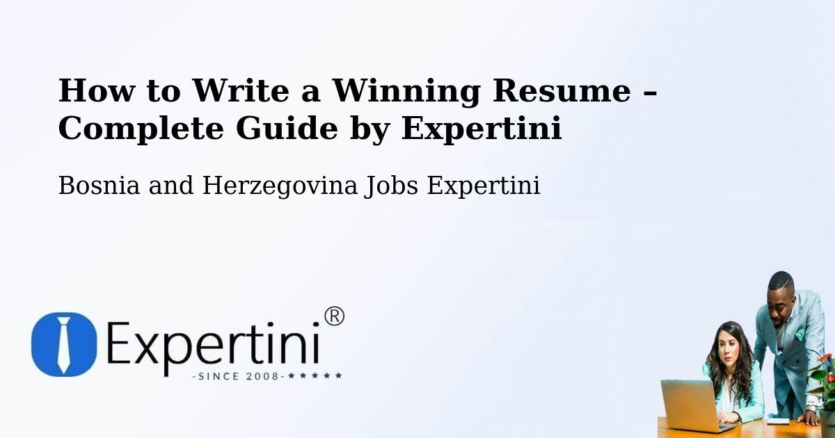 Resume Writing Guide for Job Seekers – Vidoši - Vidoši, Bosnia and Herzegovina Jobs Expertini