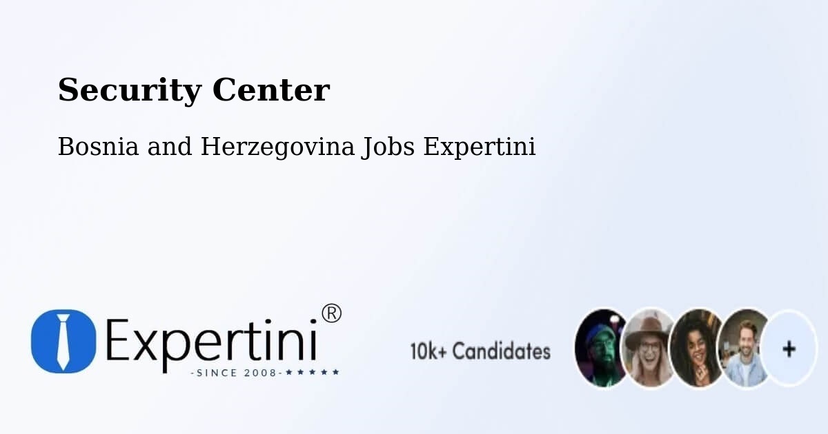 Security & Compliance – Vidoši - Bosnia and Herzegovina Jobs Expertini